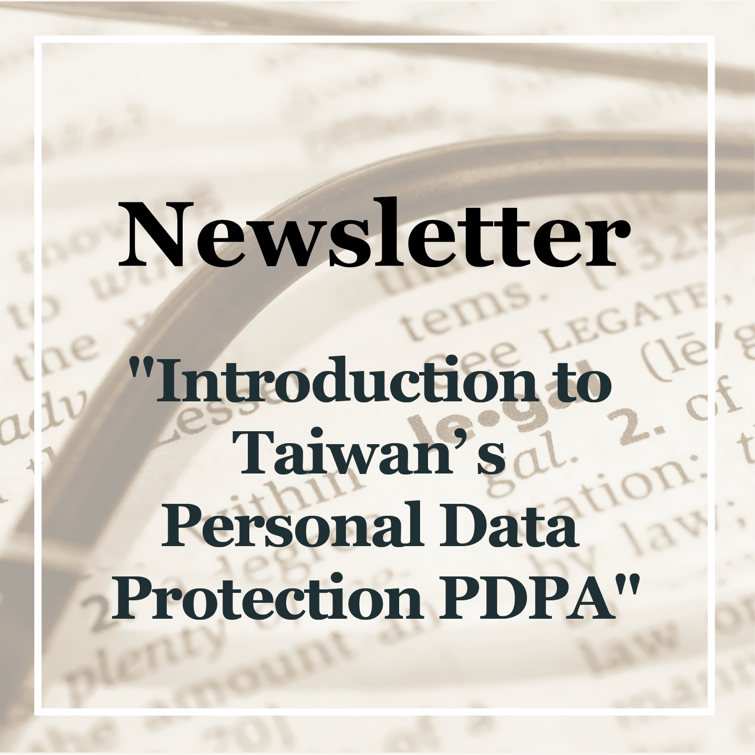 ”Introduction to Taiwan’s Personal Data Protection PDPA”: Taiwan Team