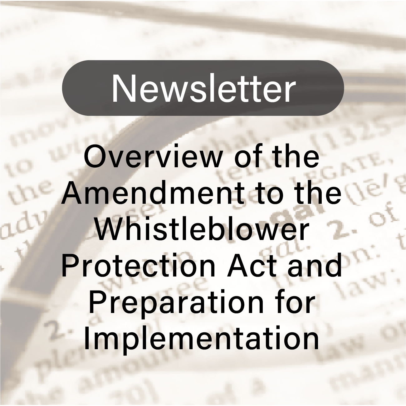 "Overview of the Amendment to the Whistleblower Protection Act and Preparation for Implementation": STRATEGIC COMPLIANCE INSIGHTS October 2026